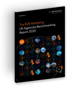 B2B Marketing UK Agencies Benchmarking Report 2020