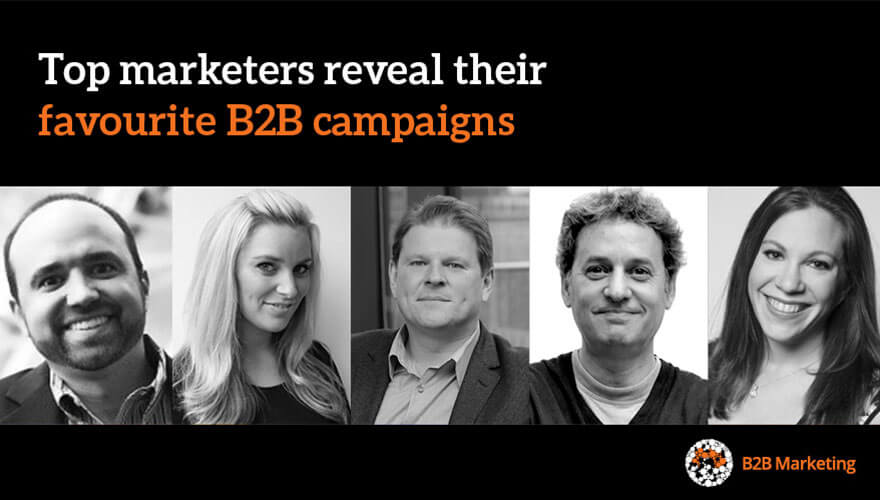Top marketers reveal their favourite B2B campaigns image